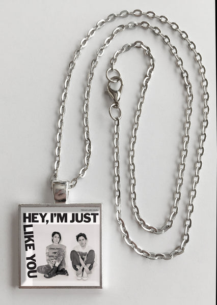 Tegan and Sara - Hey, I'm Just Like You - Album Cover Art Pendant Necklace - Hollee