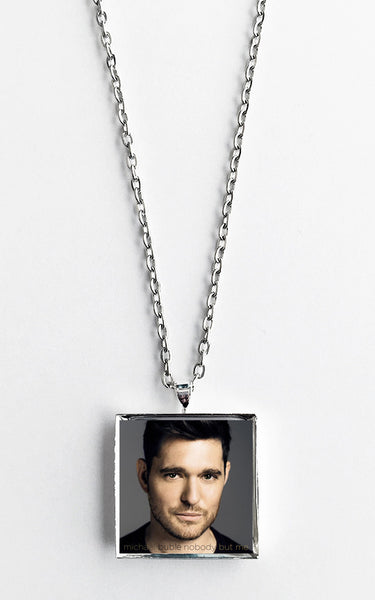 Michael Buble - Nobody But Me - Album Cover Art Pendant Necklace - Hollee