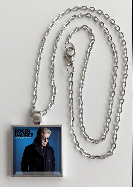 Roger Daltry - As Long As I Have You - Album Cover Art Pendant Necklace - Hollee