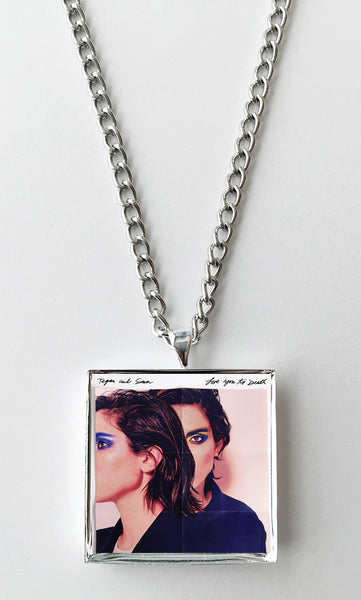 Tegan and Sara - Love You to Death - Album Cover Art Pendant Necklace - Hollee
